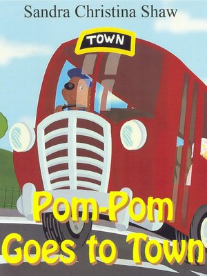 cover image of Pom-Pom Goes To Town